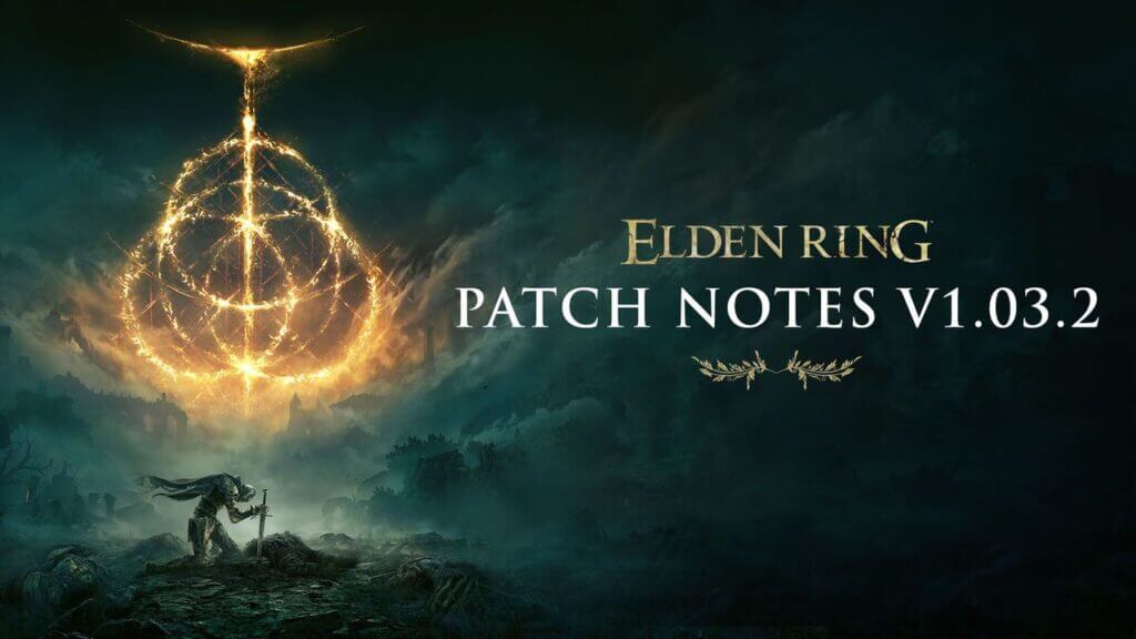 Elden Ring 1.03.2 Update