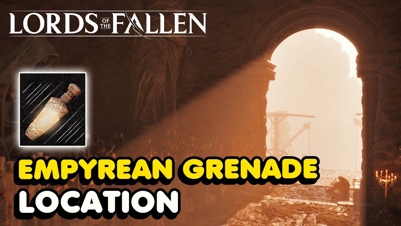 Lords of The Fallen (2023) Empyrean Grenade Location