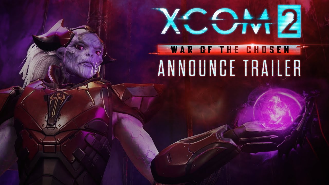 XCOM 2: War of the Chosen Announce Trailer