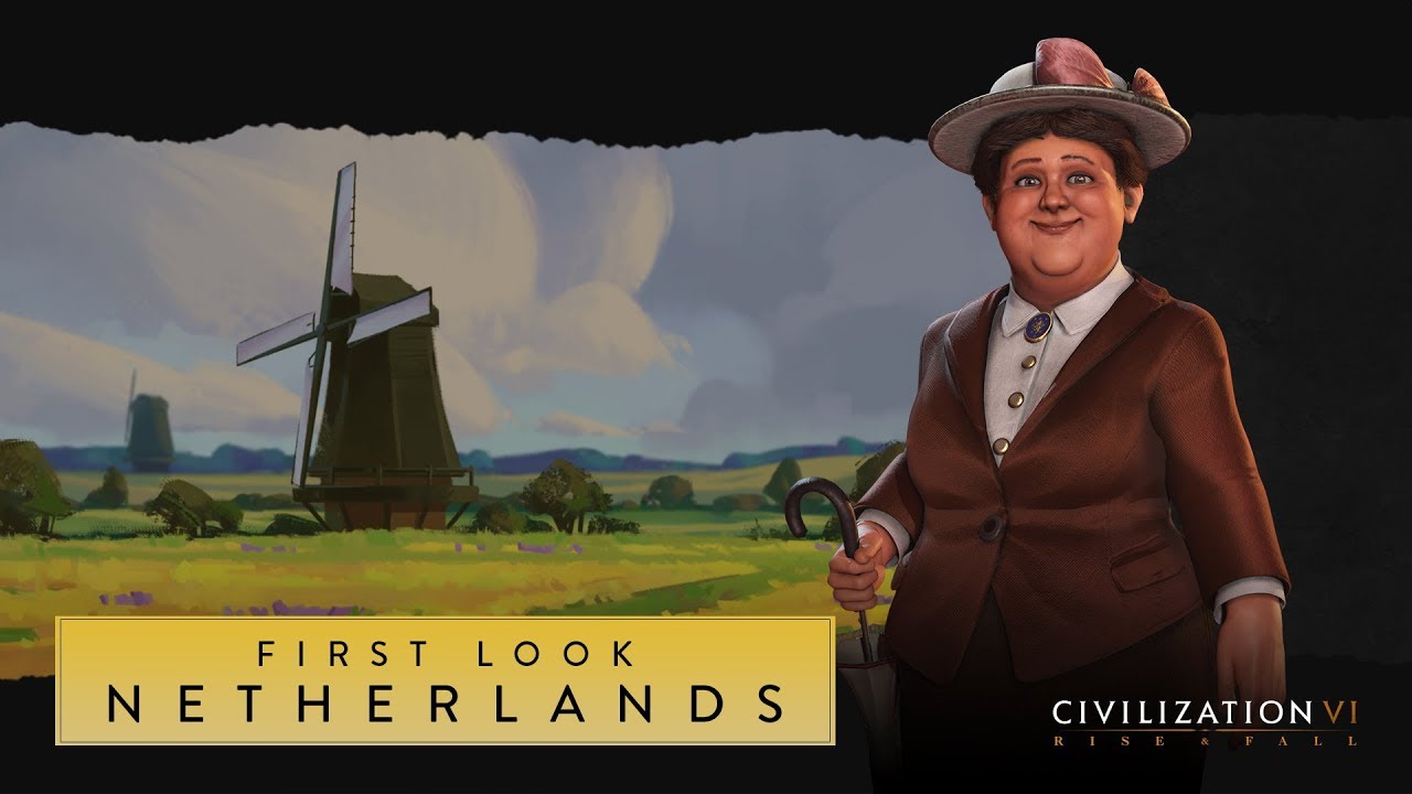 Civilization VI: Rise and Fall – First Look: Netherlands