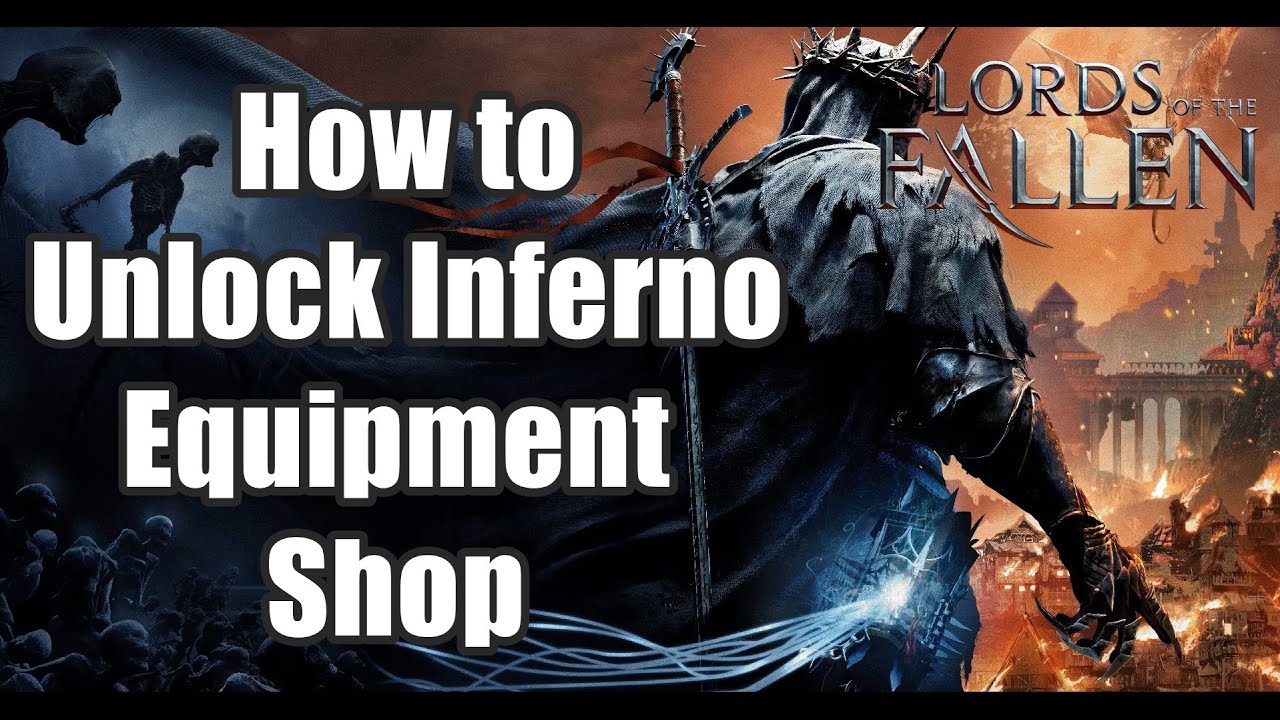Lords of The Fallen How to Unlock Inferno Equipment Shop - Tortured Prisoner Location Guide