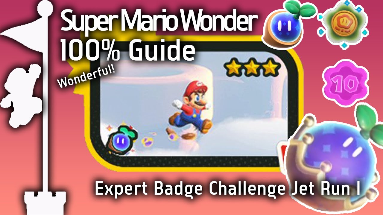 Expert Badge Challenge Jet Run I (Super Mario Bros. Wonder Guide)