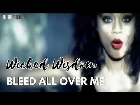 Wicked Wisdom - Bleed All Over Me (Official Video) 🔥 Jada Pinkett Smith