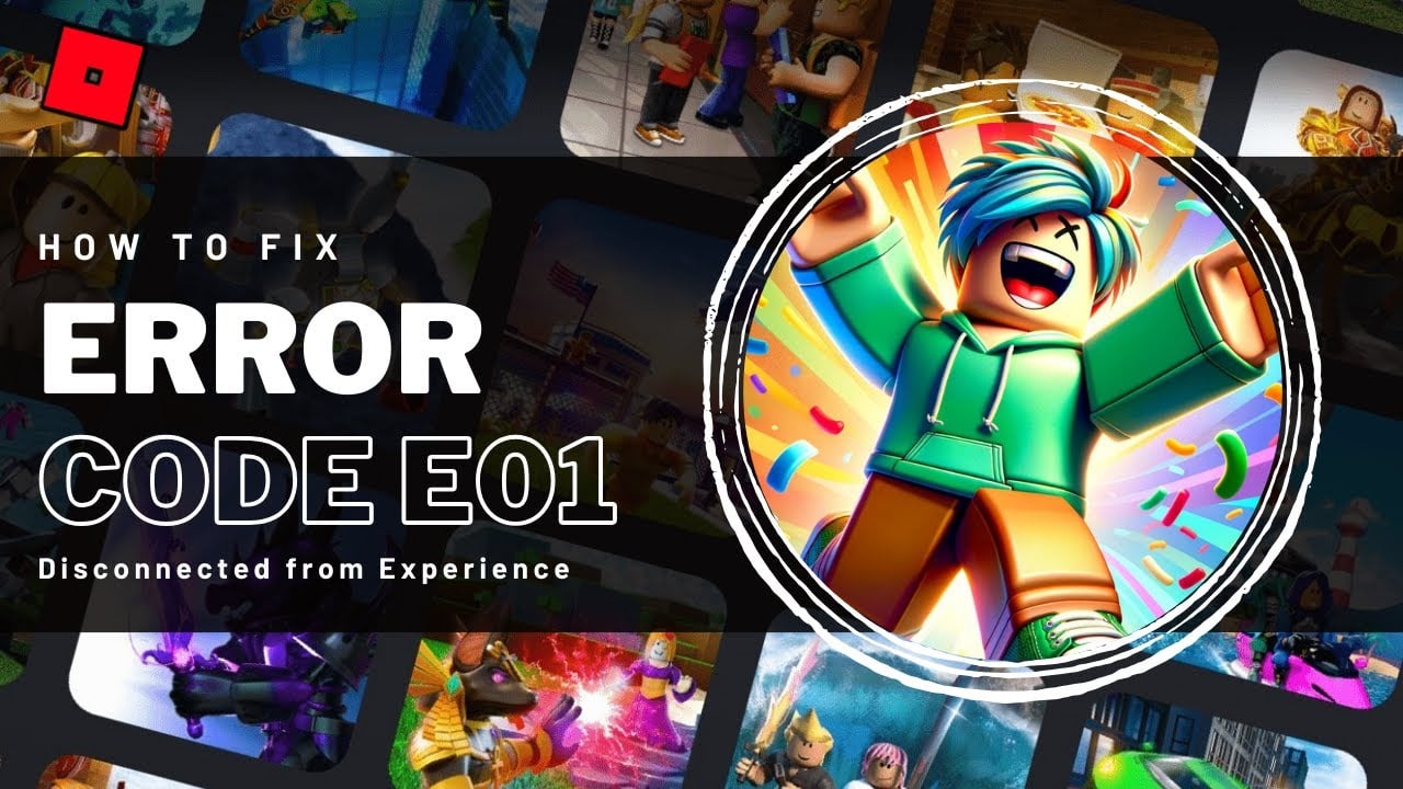 How To Fix Roblox Error Code E01