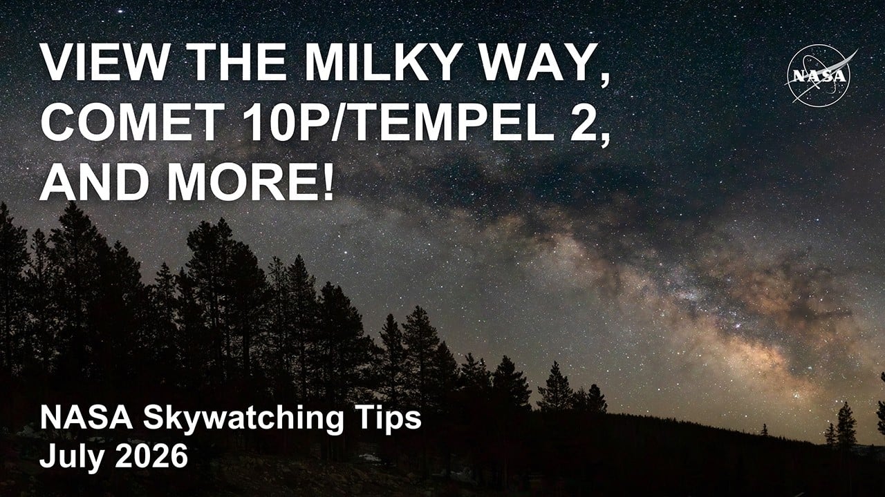 What's Up: July 2026 Skywatching Tips from NASA