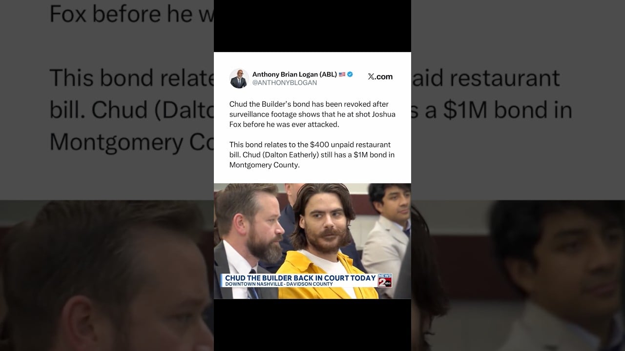 Chud The Builder’s Bond REVOKED In Nashville After Surveillance Shows THIS!