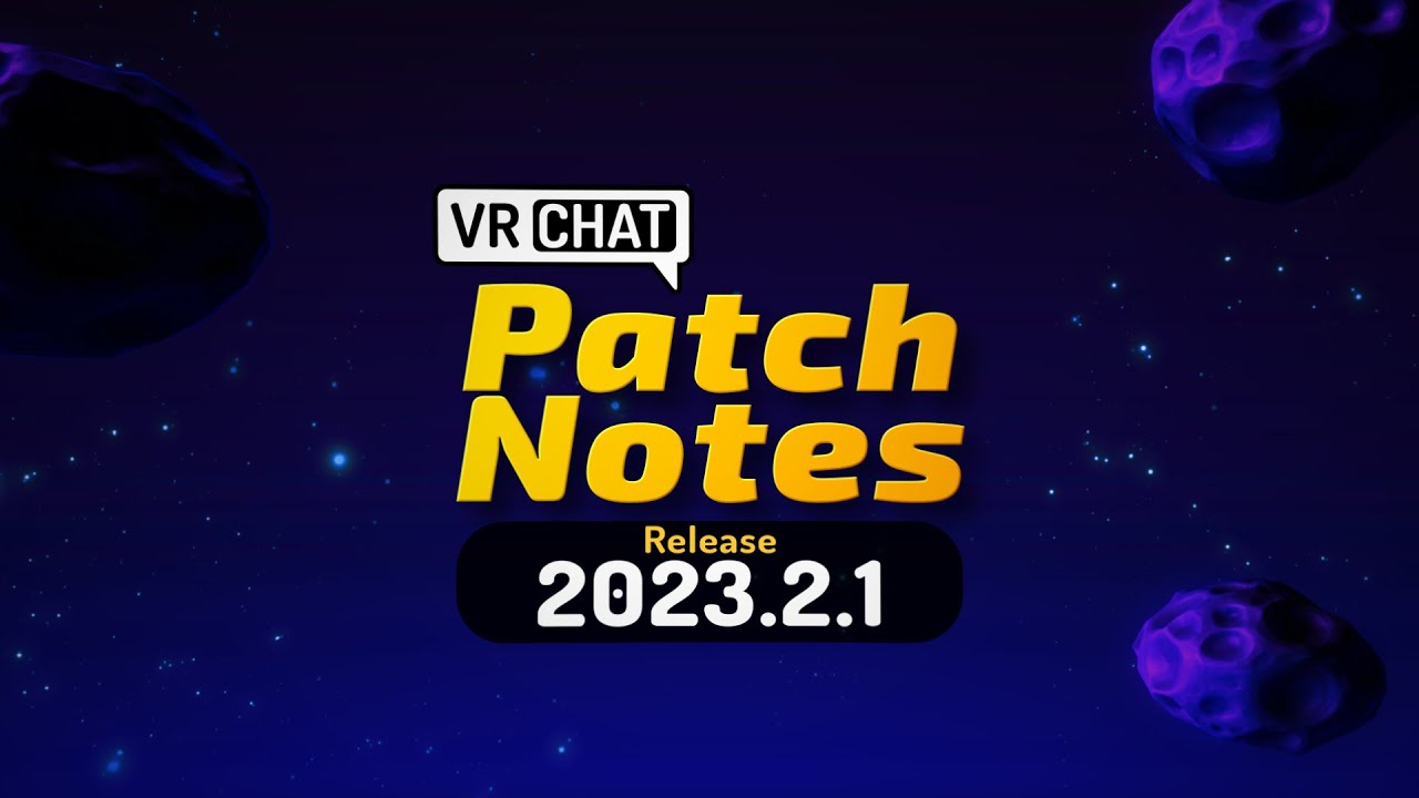 VRChat Video Patchnotes 2023.2.1 #vrchat