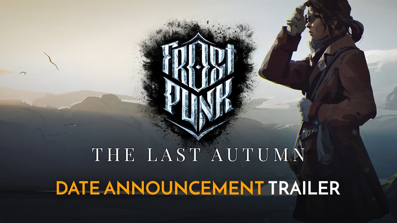 Frostpunk The Last Autumn | Official Date Announcement Trailer