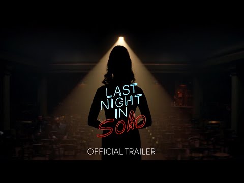 Last Night in Soho - Official Teaser Trailer [HD] - In Theaters October