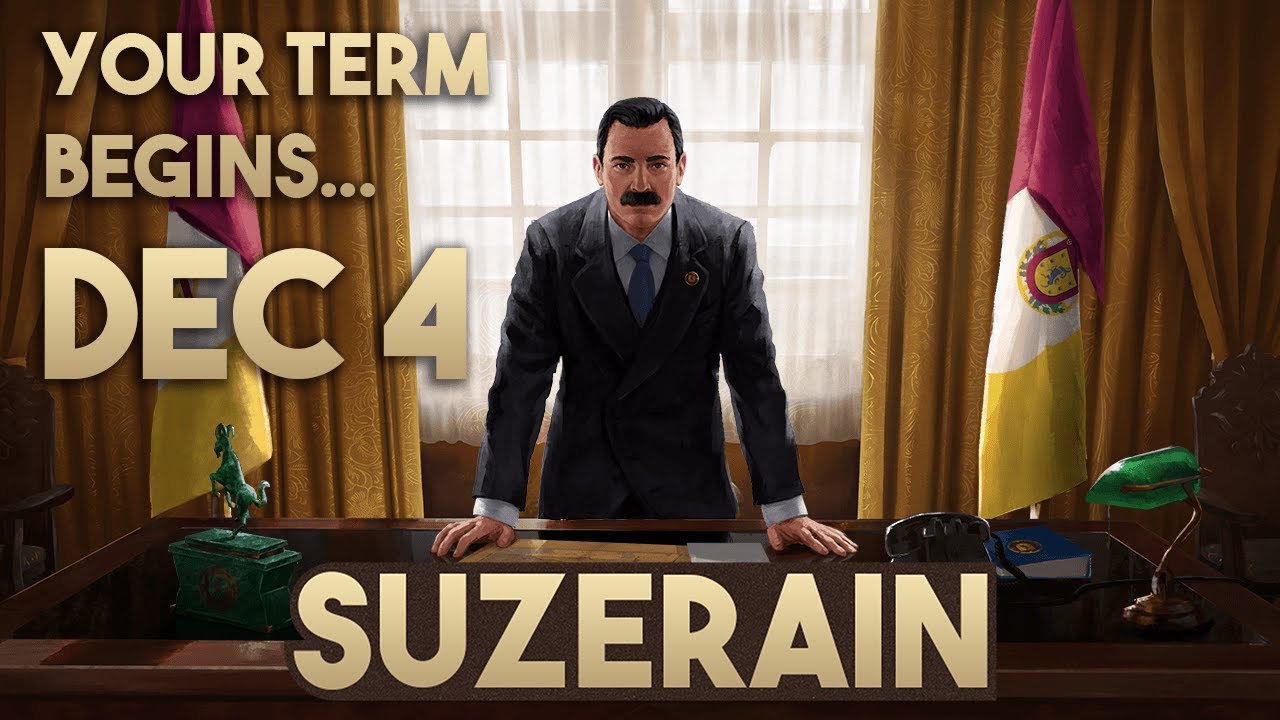 Suzerain - COMING DECEMBER 4 - How Will You Lead?