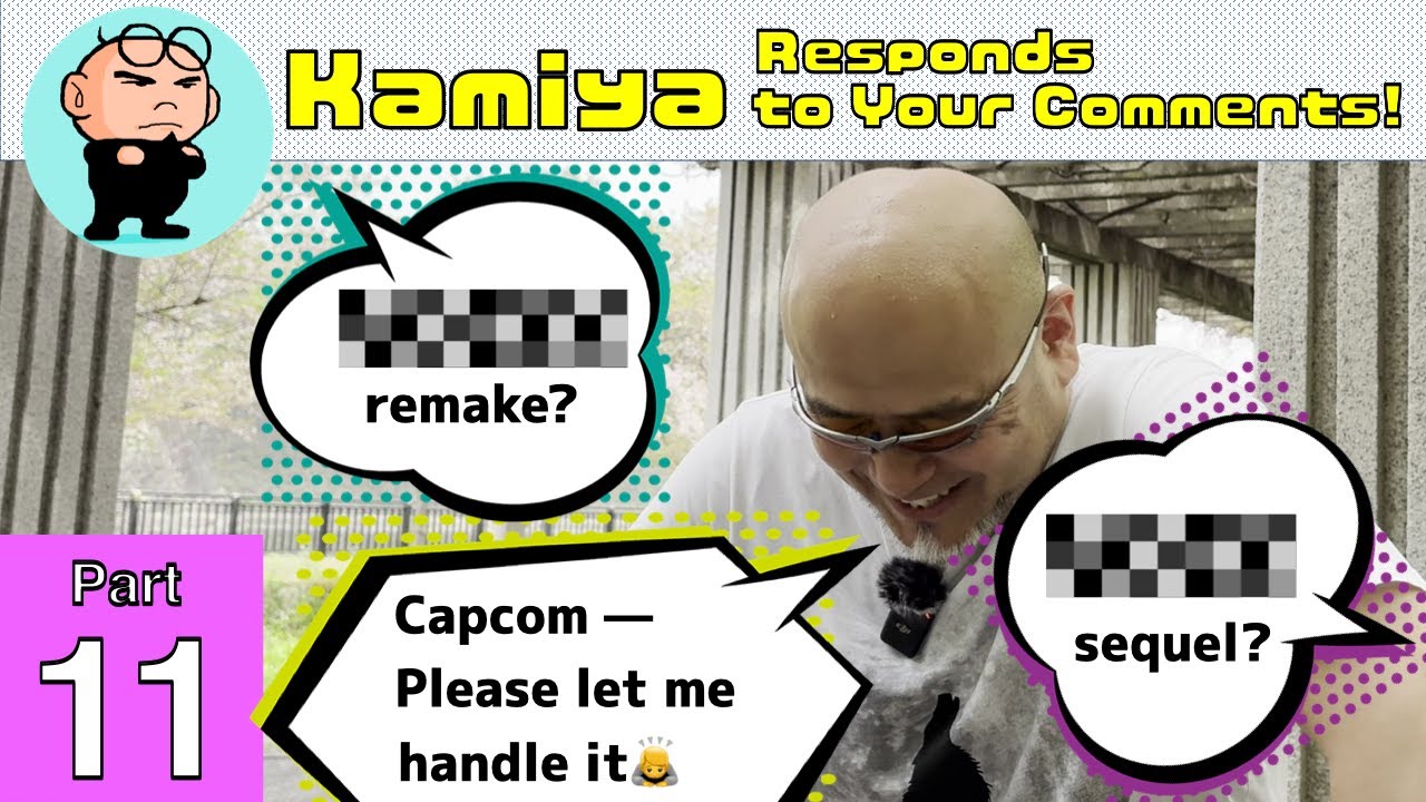 “**** remake?” “**** sequel?” "Capcom—Please leave it to me!" Comment Reply Part 11!