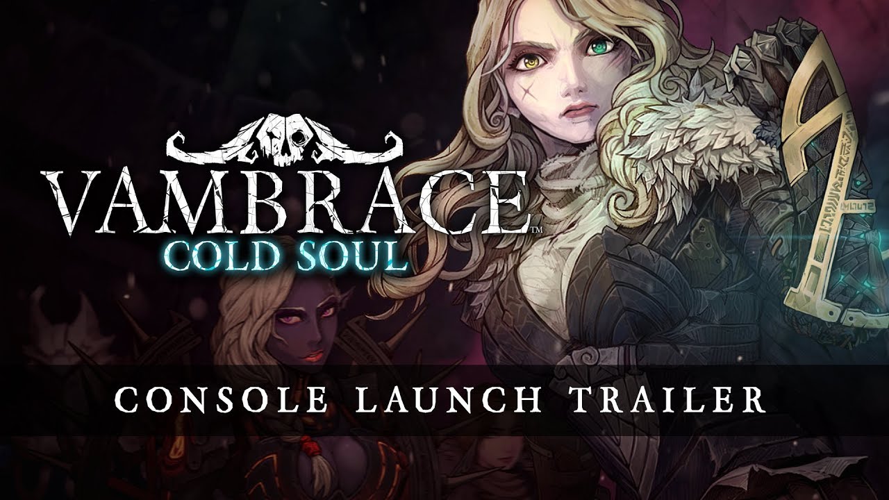 Vambrace: Cold Soul - Console Launch Trailer