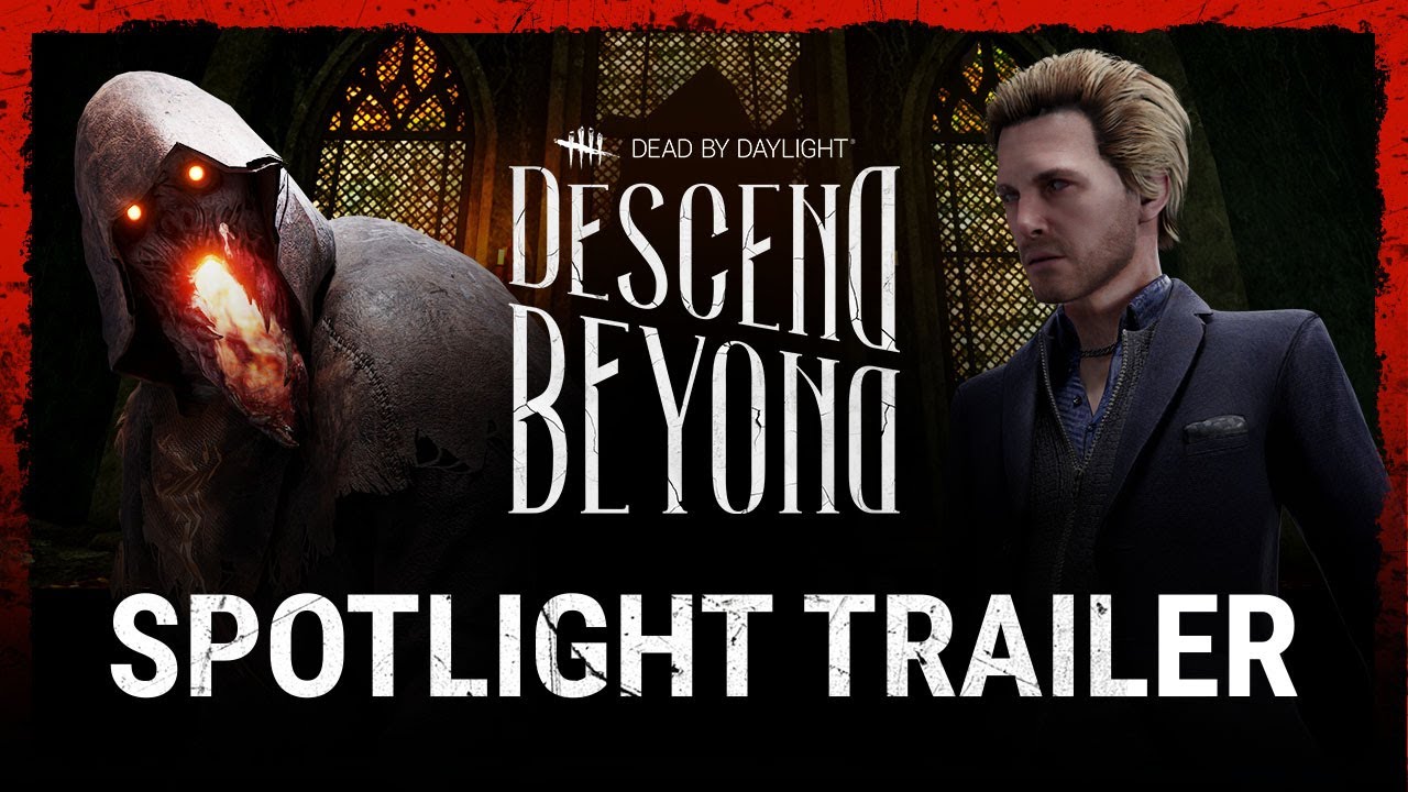 Dead by Daylight | Descend Beyond | Spotlight Trailer