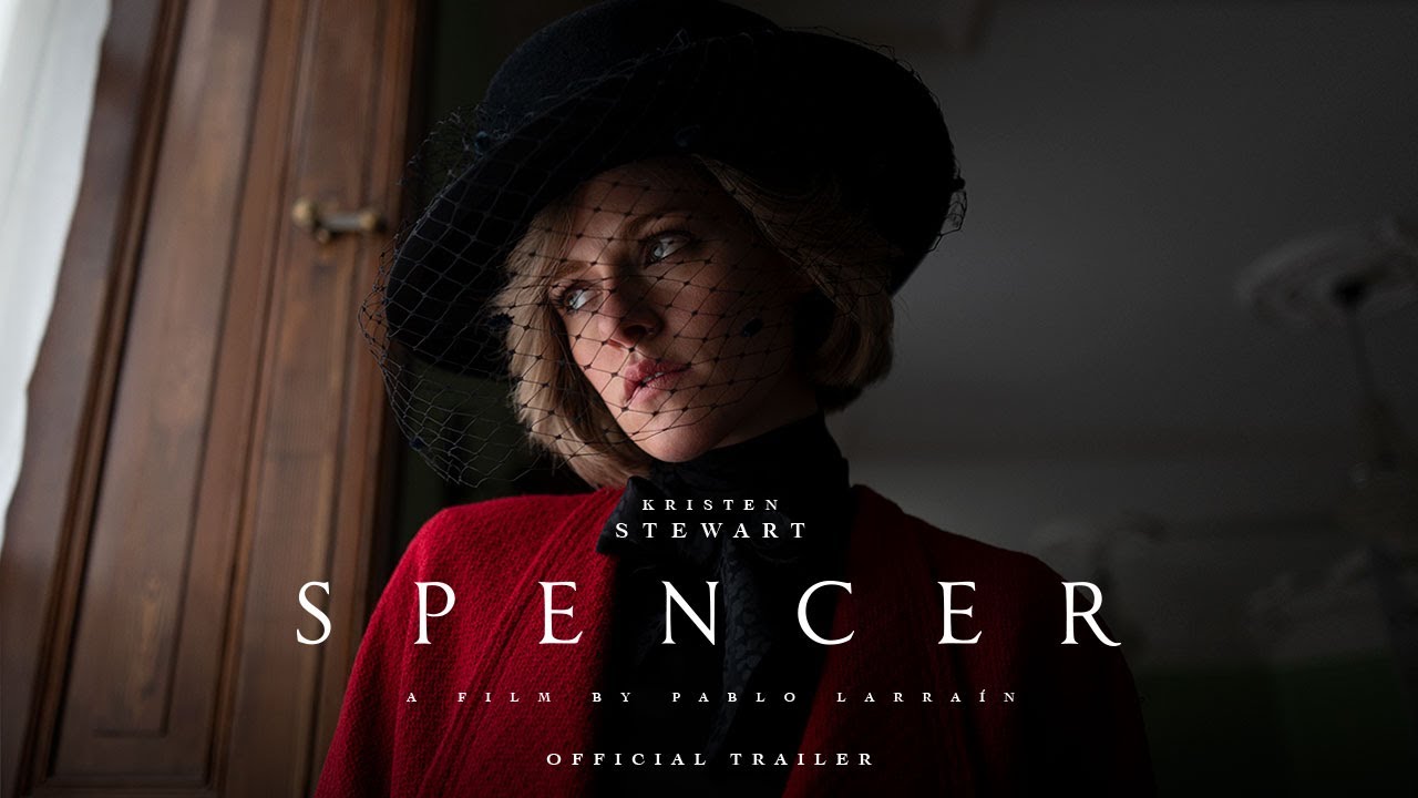 SPENCER - Official Trailer - In Theaters November 5