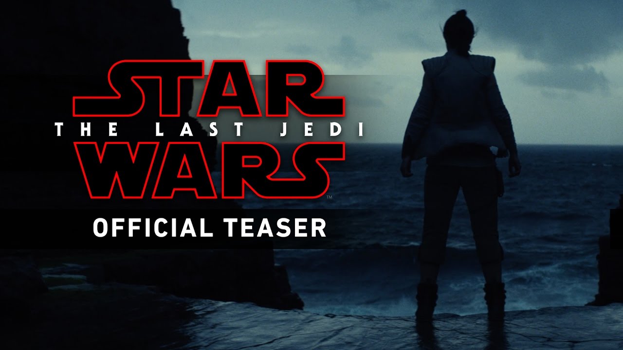 Star Wars: The Last Jedi Official Teaser