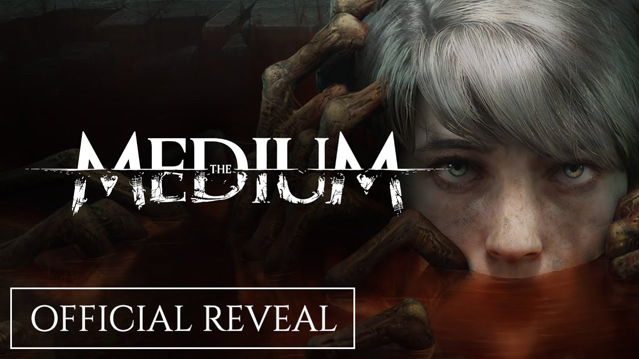 The Medium - Official Reveal with Gameplay