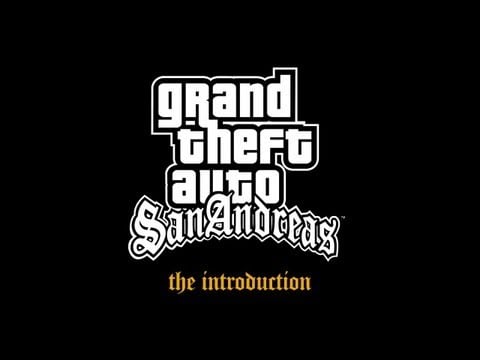 Grand Theft Auto: San Andreas - The Introduction