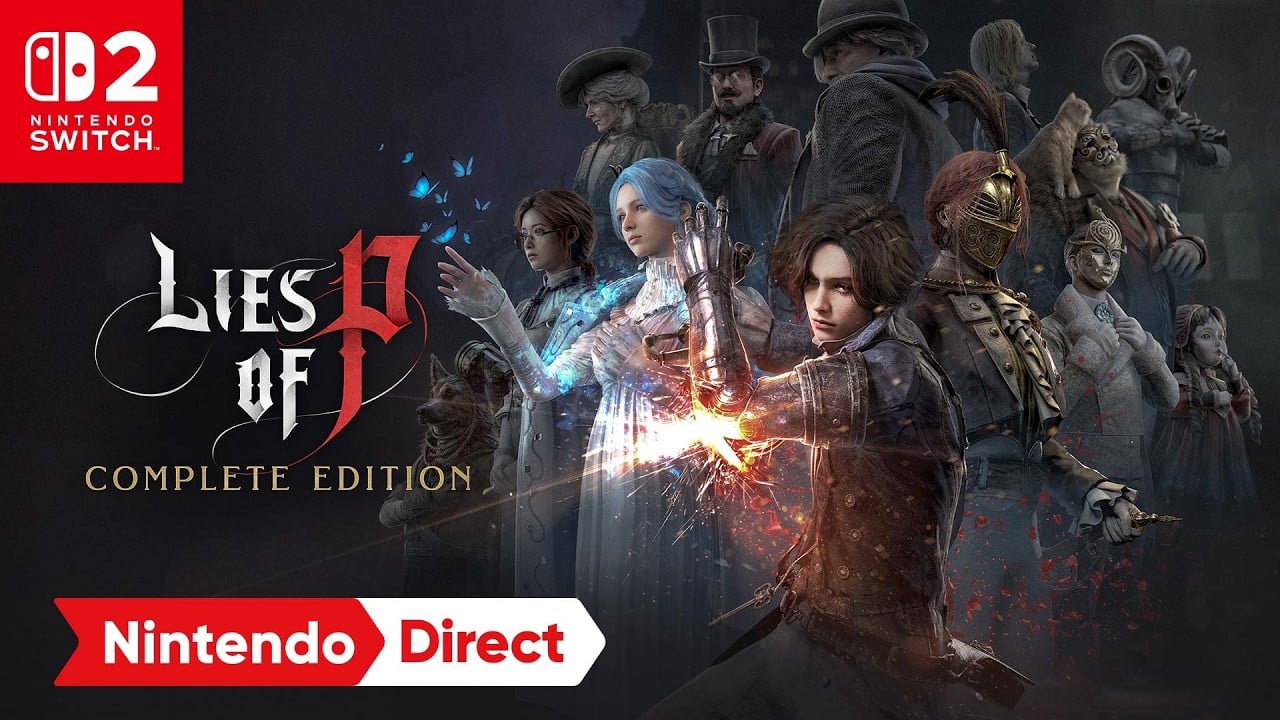 Lies of P: Complete Edition – Announcement Trailer – Nintendo Switch 2