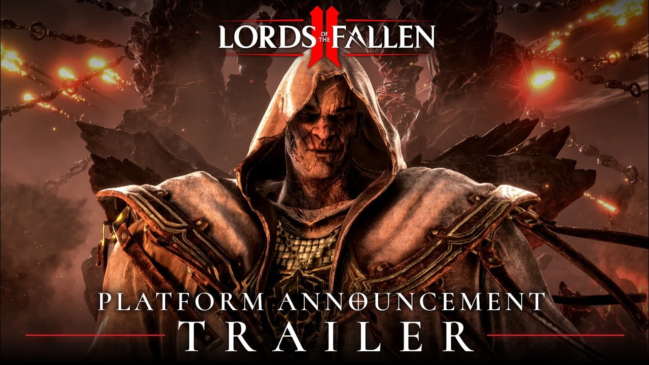 Lords of the Fallen II - Platform Announcement Trailer - Wishlist on Steam, PS5, Xbox X|S and Epic