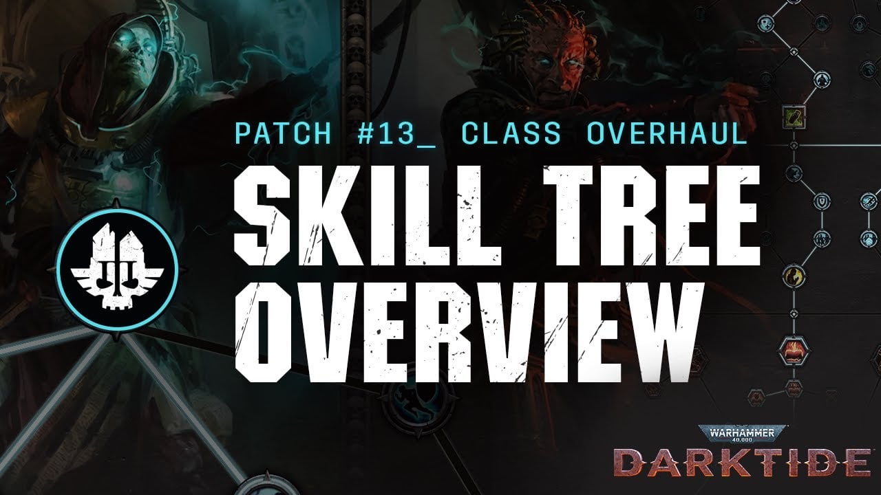 SKILL TREES ARE HERE! (Warhammer 40k: Darktide Skill Tree Overview)