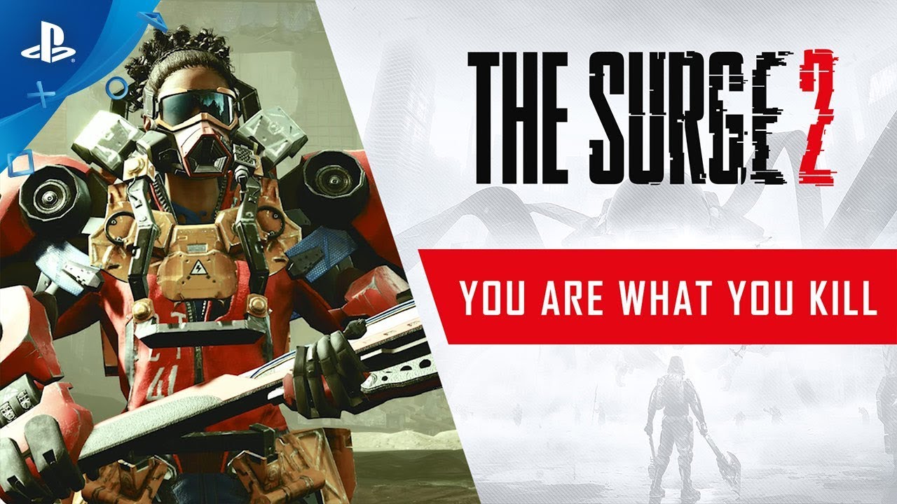The Surge 2 - You Are What You Kill Trailer | PS4