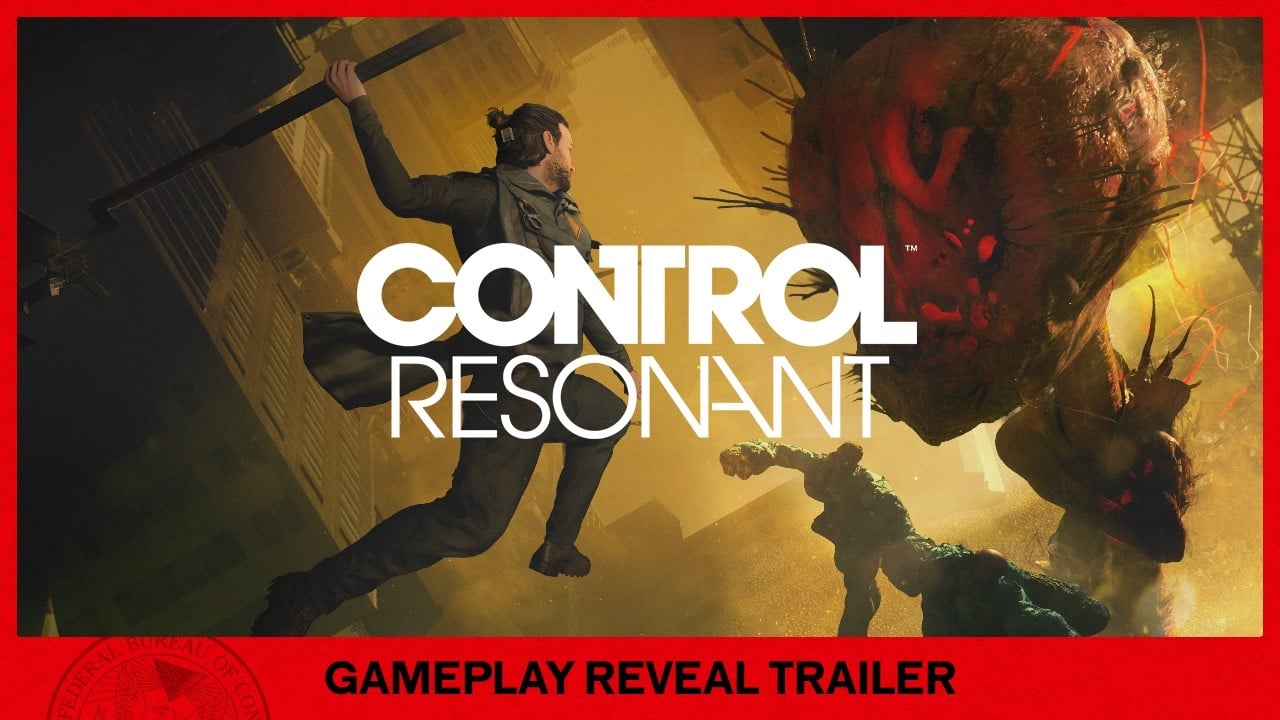 CONTROL Resonant – Official Gameplay Reveal | State of Play