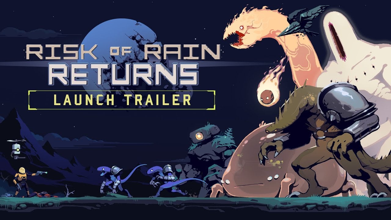 Risk of Rain Returns – Launch Trailer