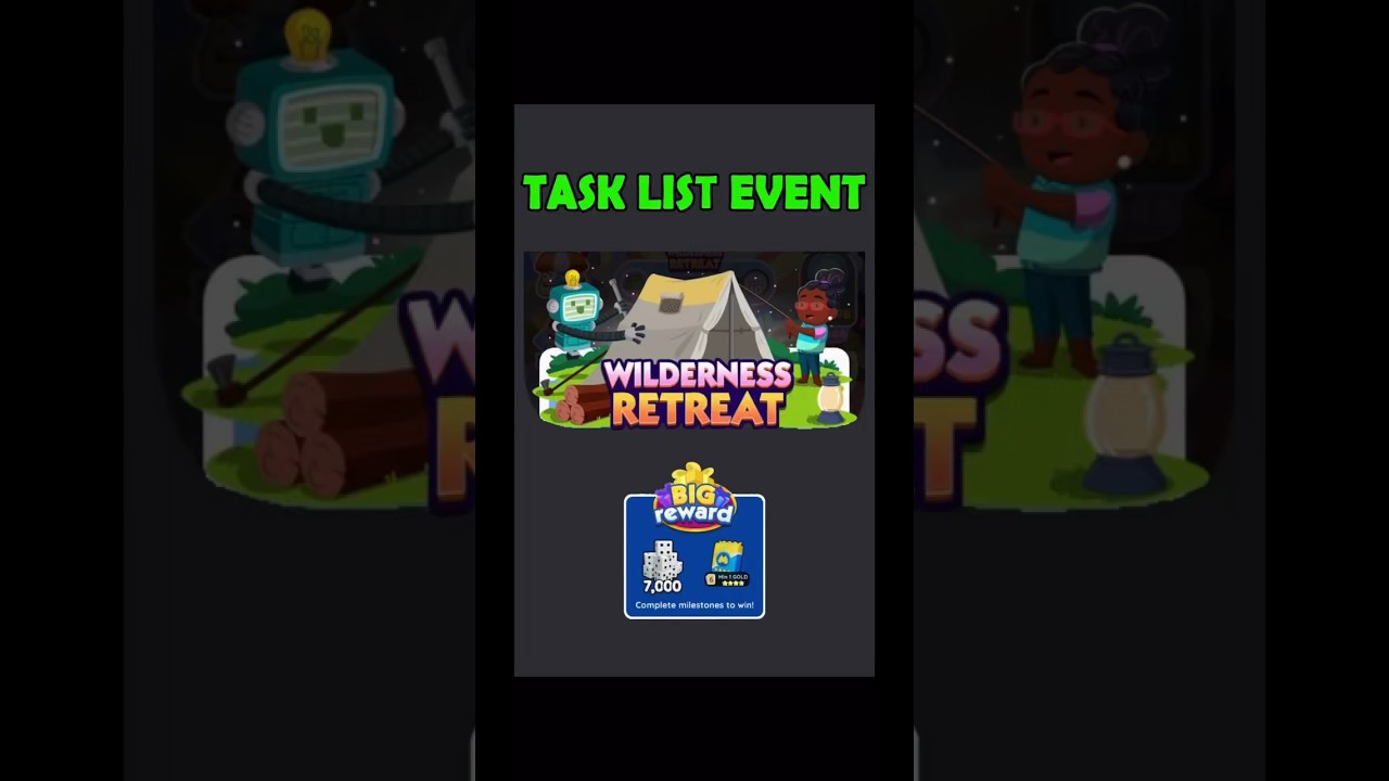 Task List "WILDERNESS RETREAT" Monopoly Go!