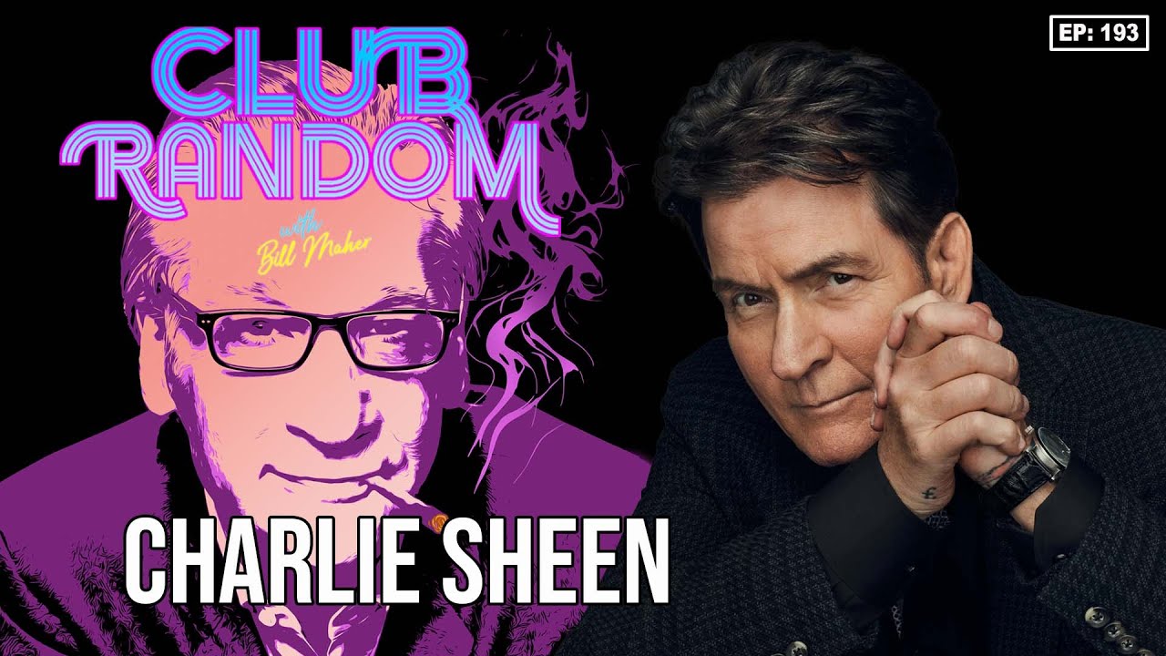 Charlie Sheen | Club Random with Bill Maher