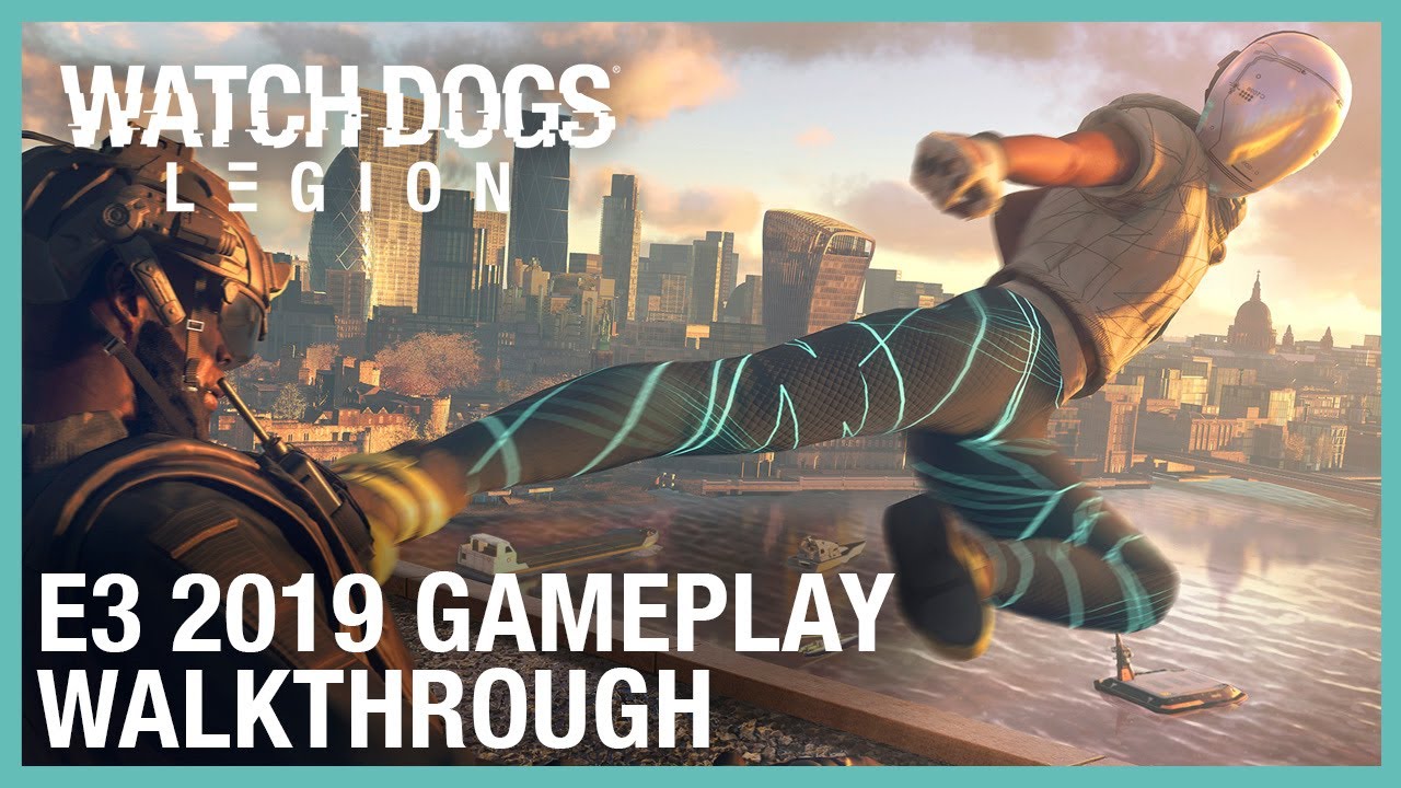 Watch Dogs: Legion: E3 2019 Gameplay Walkthrough | Ubisoft [NA]