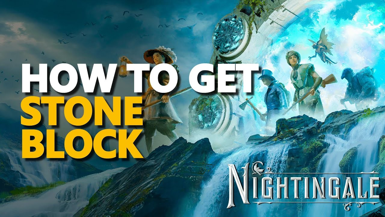 How to get Stone Block Nightingale
