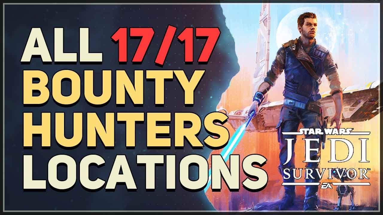 All 17 Bounty Hunters Locations Star Wars Jedi Survivor