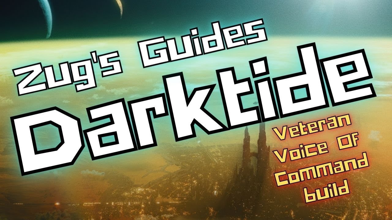 Zug's Guides for Warhammer 40K: Darktide, Veteran Build Guide. Patch #13 Voice Of Command build.