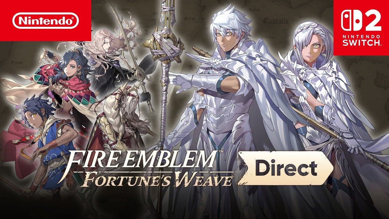 Fire Emblem: Fortune’s Weave Direct 8.4.2026