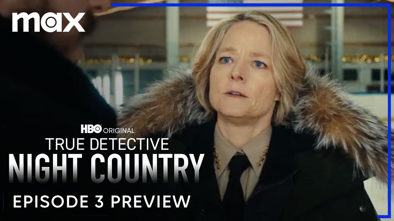 True Detective: Night Country | Episode 3 Preview | Max