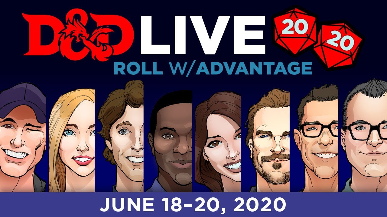 D&D Live 2020: Roll w/ Advantage
