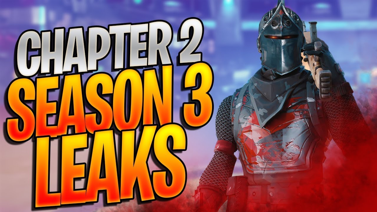 FORTNITE CHAPTER 2 SEASON 3 LEAKS