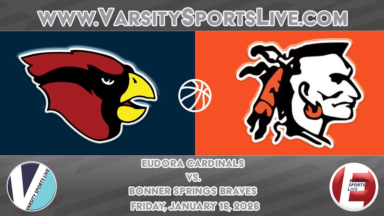 Eudora Cardinals vs. Bonner Springs Braves (Basketball DH) 1/16/26