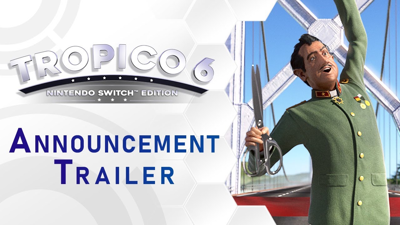 Tropico 6 - Nintendo Switch™ Edition Trailer (US)