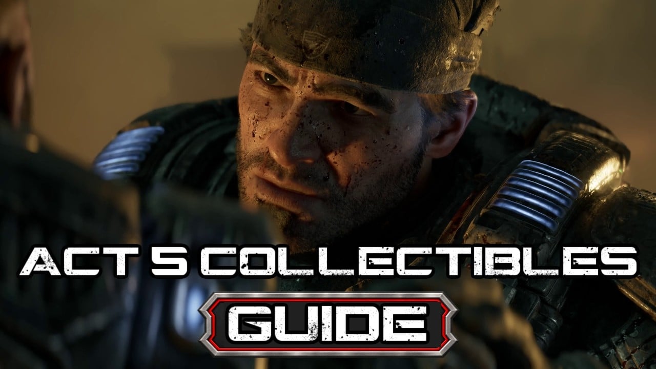 Gears of War: E-Day – Every Act 5 Collectible Locations Guide