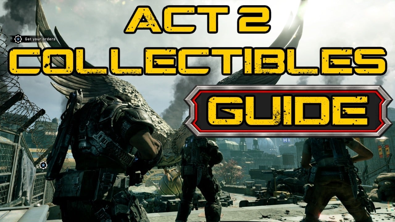 Gears of War: E-Day – Every Act 2 Collectibles Locations Guide