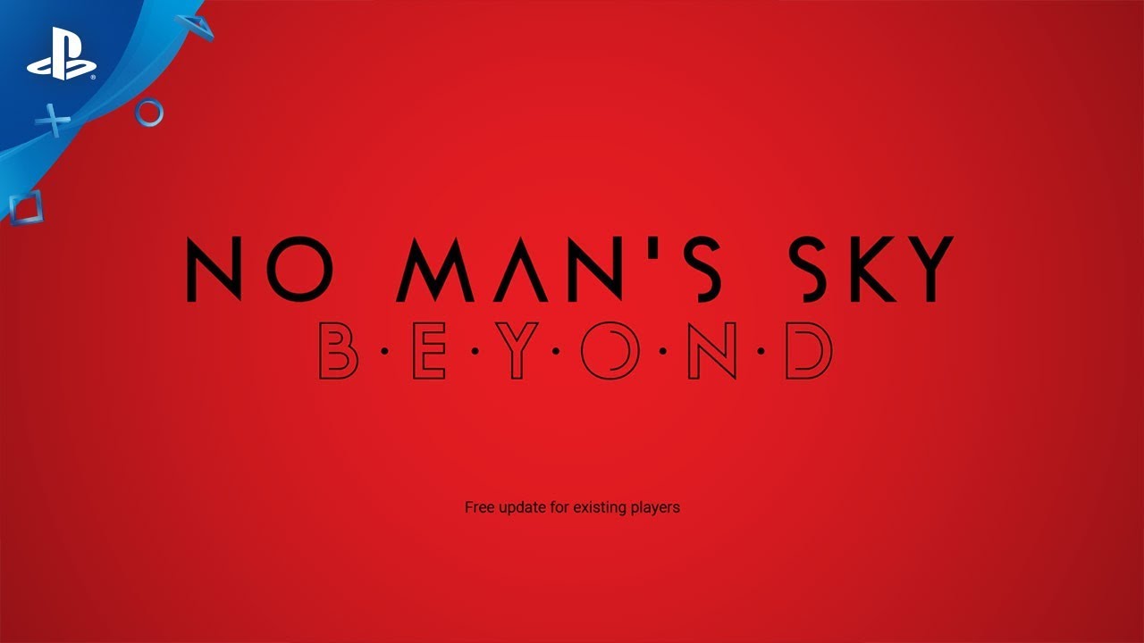 No Man's Sky - Beyond Announce Trailer | PS4