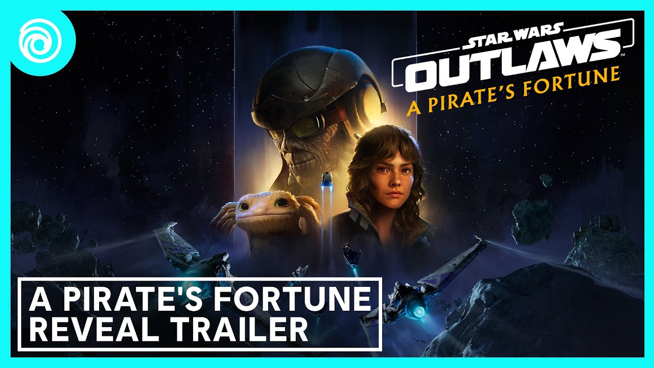 [ESRB] Star Wars Outlaws: A Pirate's Fortune | Story Pack #2 Reveal Trailer