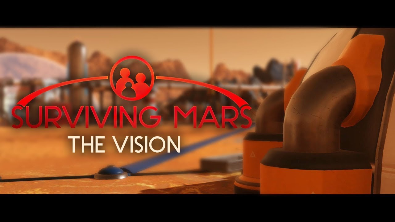 Surviving Mars - Feature: The Vision, Astronauts and Mars