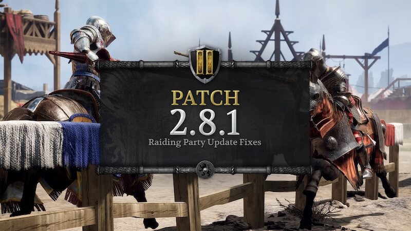 Patch Notes for the Chivalry 2 Hotfix 2.8.1 Update