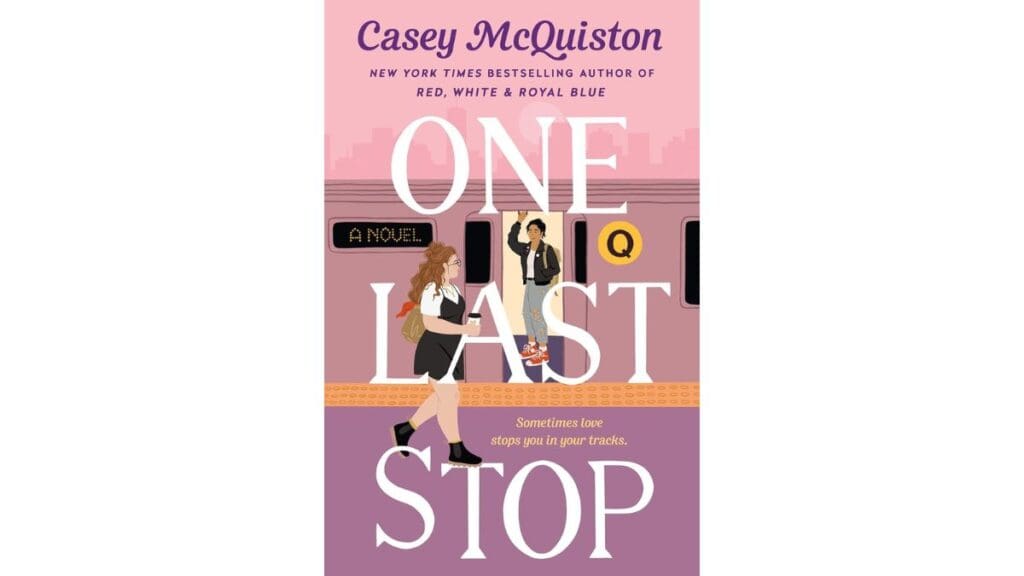 "One Last Stop" is the second book by bestselling author Casey McQuinston