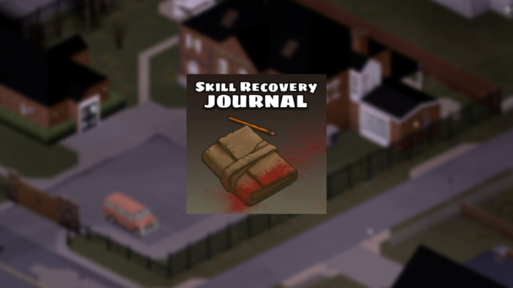 Skill Recovery Journal Mod in Project Zomboid