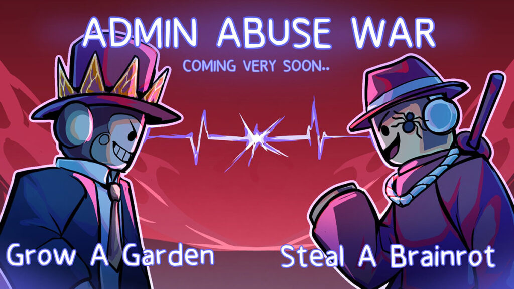Grow a Garden and Steal a Brainrot admin rivalry